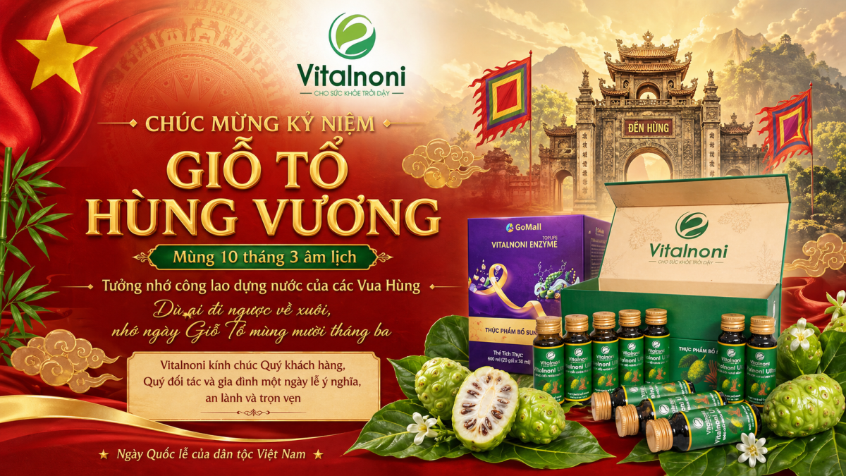 Vitalnoni chúc mừng Giỗ Tổ Hùng Vương – Mùng 10 tháng 3 âm lịch